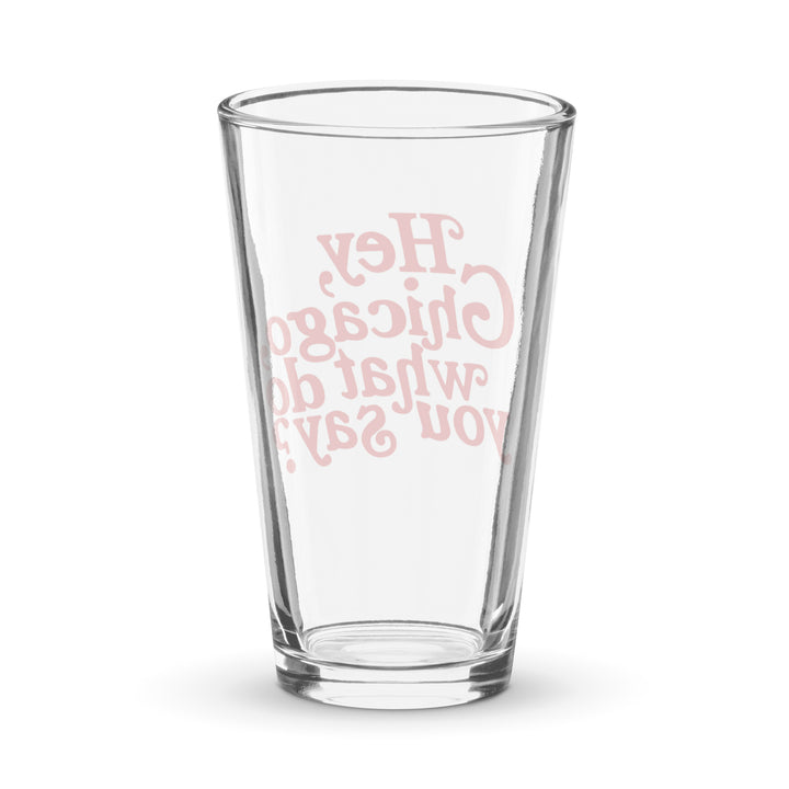 CHGO Hey Chicago Pint Glass