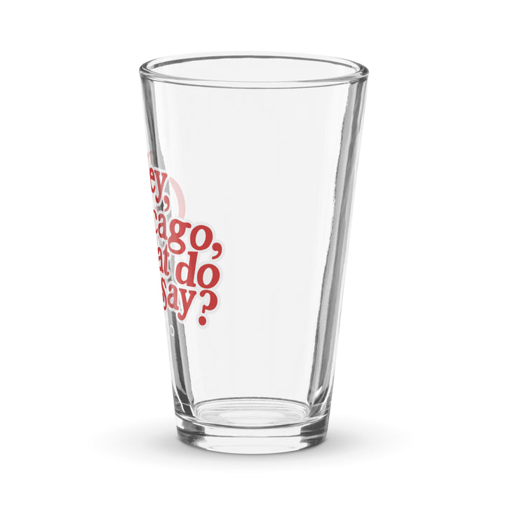 CHGO Hey Chicago Pint Glass