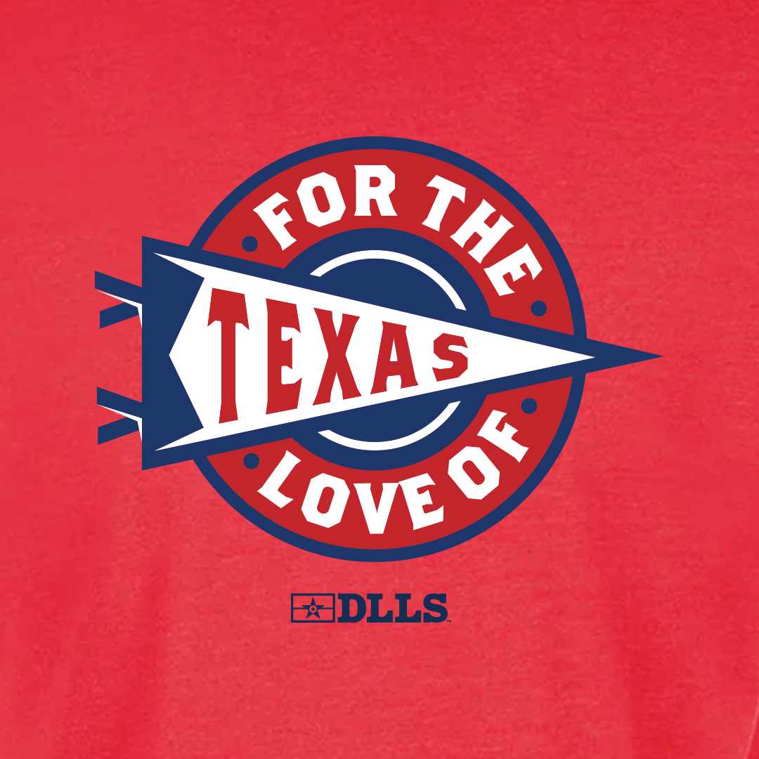 DLLS For The Love of Texas Tee