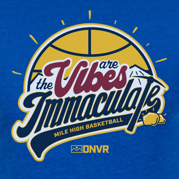 DNVR The Vibes Are Immaculate Basketball Tee