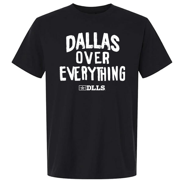 DLLS Dallas Over Everything Tee