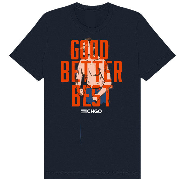 CHGO Good Better Best Tee