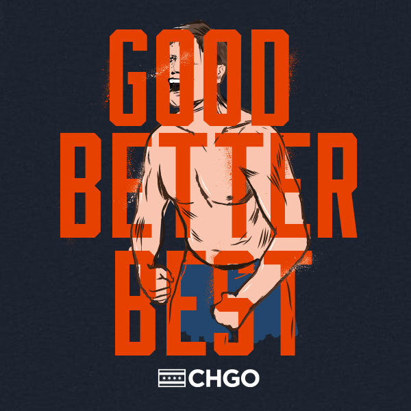 CHGO Good Better Best Tee