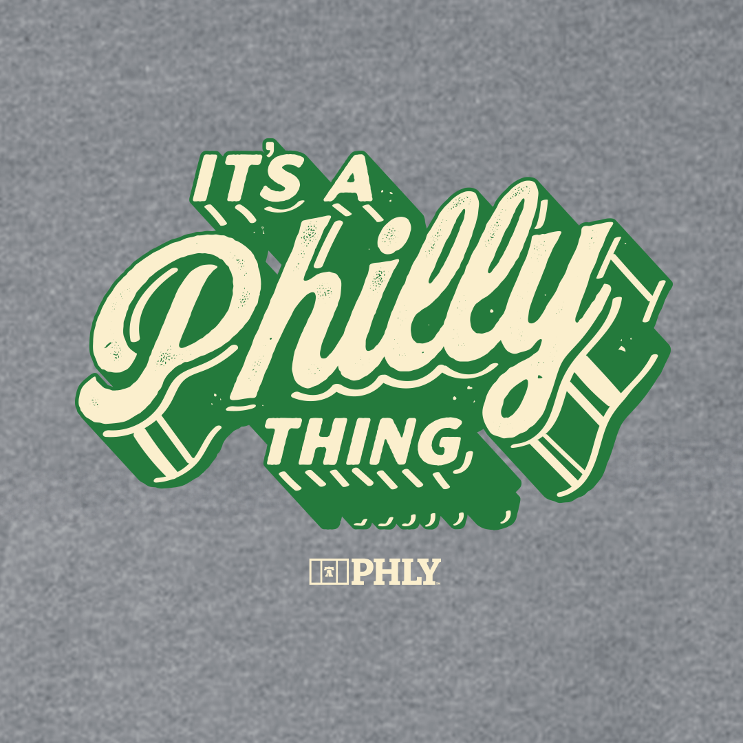 PHLY It's A Philly Thing Hoodie